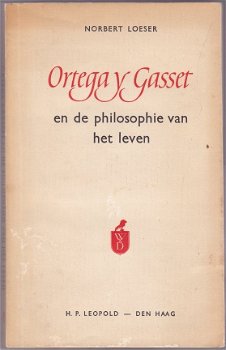 N. Loeser: Ortega y Gasset en de philosophie van het leven - 1