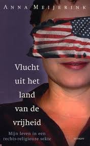 Anna Meijerink - Vlucht Uit Het Land Van De Vrijheid