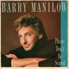 Barry Manilow - Please Don't Be Scared 3 Track CDSingle - 1