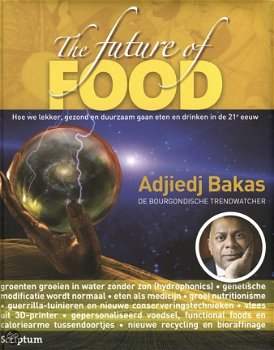 Adjiedj Bakas -The Future Of Food (Hardcover/Gebonden) Nieuw - 1