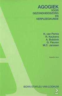 Bohn Stafleu Van Loghum - Agogiek Voor Gezondheidszorg En Verpleegkunde - 1