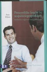 Peter Klijsen -Persoonlijke Kracht In Acquisitiegesprekken (Hardcover/Gebonden) - 1