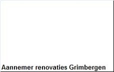 Aannemer renovaties Grimbergen