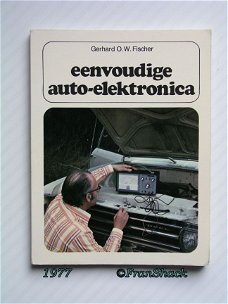 [1977] Eenvoudige Auto-Elektronica , Fischer, Kluwer