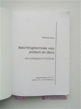 [2003] Belichtingstechniek voor podium en disco, Ebner, Elektuur - 2