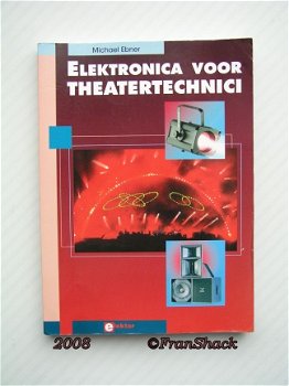 [2008] Elektronica voor theatertechnici, Ebner, Elektor - 1
