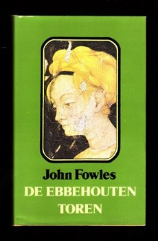 DE EBBEHOUTEN TOREN - zes novellen van John Fowles - 1