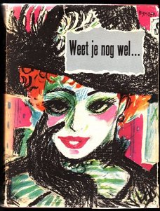 WEET JE NOG WEL ... boek vol pluche & plezier - 1900-1929