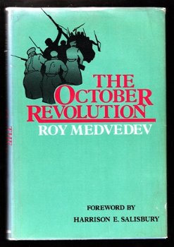 THE OCTOBER REVOLUTION - Roy Medvedev - 1