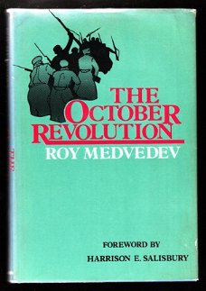 THE OCTOBER REVOLUTION - Roy Medvedev