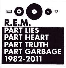 R.E.M. - Part Lies, Part Heart, Part Truth, Part Garbage: 1982 - 2011 (2 CD) (Their Greatest Hits) N - 1