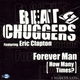 Beat Chuggers Featuring Eric Clapton - Forever Man (How Many Times?) 2 Track CDSingle - 1 - Thumbnail