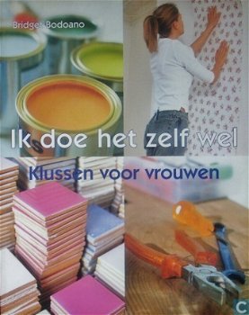 IK DOE HET ZELF WEL, klussen voor vrouwen - 1