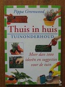 Pippa Greenwood - Thuis In Huis Tuinonderhoud (Hardcover/Gebonden)