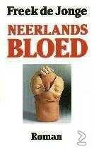Freek De Jonge - Neerlands Bloed 1e Druk