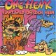 Ome Henk - Slaat Wild Om Zich Heen (CD) - 1 - Thumbnail