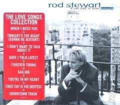 Rod Stewart - If We Fall In Love Tonight (The Love Songs Collection) (Nieuw/Gesealed) - 1