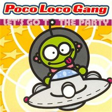 Poco Loco Gang - Let's Go To The Party 2 Track CDSingle
