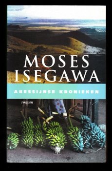 ABESSIJNSE KRONIEKEN - Moses Isegawa - 1