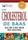 Uw Cholesterol De Baas (Hardcover/Gebonden) u - 1 - Thumbnail