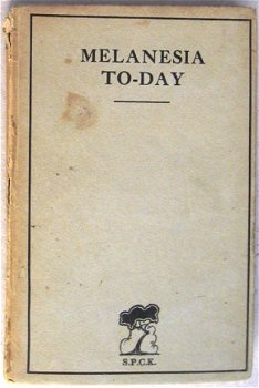 Melanesia To-Day 1927 Melanesië Pacific - 2