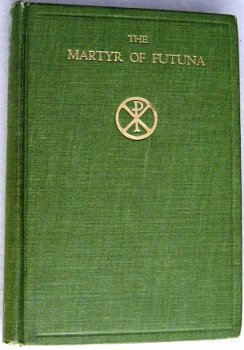 The Martyr of Futuna 1917 Peter Chanel Pacific - 1