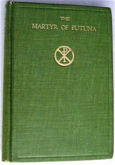 The Martyr of Futuna 1917 Peter Chanel Pacific