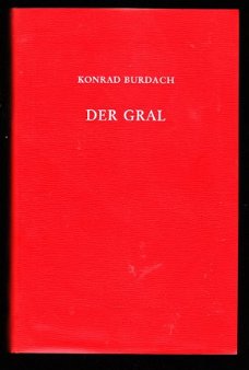 DER GRAL - Konrad Burdach