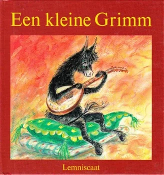 EEN KLEINE GRIMM - Alice Hoogstad, Annemarie van Haeringen e.a. - 1