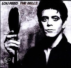 Lou Reed -The Bells (Nieuw) - 1