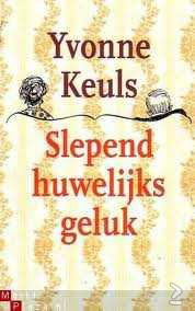 Yvonne Keuls - Slepend Huwelijksgeluk - 1