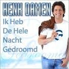 Henk Damen -Ik Heb De Hele Nacht Gedroomd 3 Track CDSingle - 1