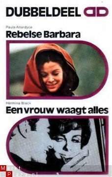 Rebelse Barbara / Een vrouw waagt alles