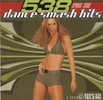 538 Dance Smash Hits - Spring 2000 - 1