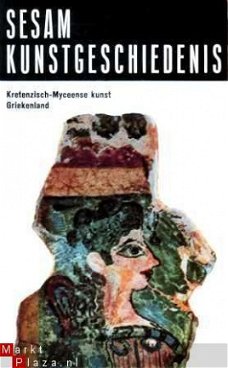 Sesam Kunstgeschiedenis. Deel 3. Kretenzisch-Myceense kunst