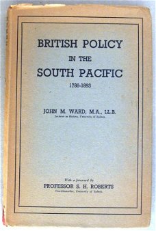 British Policy in the South Pacific 1786-1893 HC Ward 1948