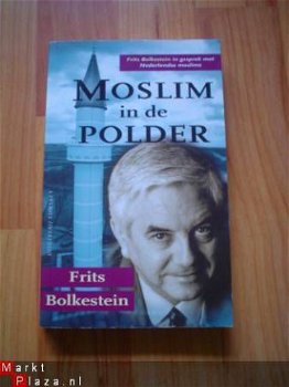 Moslim in de polder door Frits Bolkestein - 1