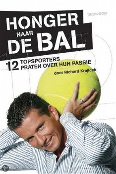 Richard Krajicek - Honger Naar De Bal - 1