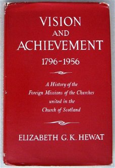 Vision and Achievement 1796-1956 HC Hewat Pacific