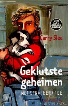 Carry Slee - Geklutste Geheimen Met Strafwerk Toe (hardcover/Gebonden)