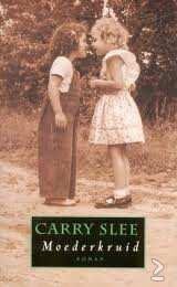 Carry Slee - Moederkruid - 1