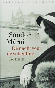 Sandor Marai -De Nacht Voor De Scheiding (Hardcover/Gebonden) - 1