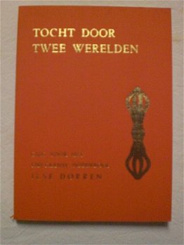 Tocht door twee werelden Ilse Dorren Gids voor het Tibetaanse Dodenboek - 1