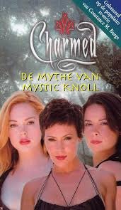 Charmed 18 -De Mythe Van Mystic Knoll