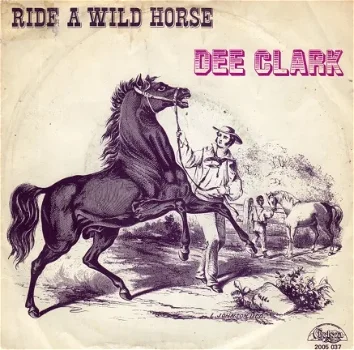 Dee Clark : Ride a wilde horse (1975) - 1