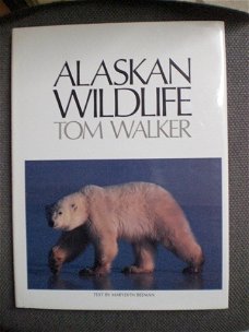 Alaskan Wildlife  Tom Walker Text Marydith Beeman