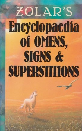 Zolar's encyclopaedia of omens,signs & superstitions - nr. 1