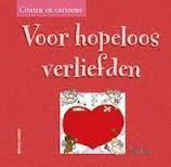 Citaten En Cartoons / Voor Hopeloos Verliefden (Hardcover/Gebonden) - 1