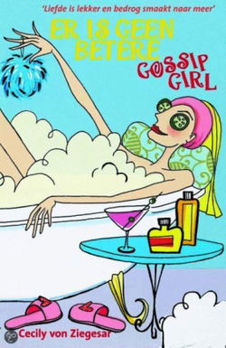 IK WIL JOU VOOR ALTIJD - Gossipgirl serie - Cecily Ziegesar