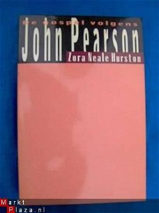 De gospel volgens John Pearson - Zora Neale Hurston